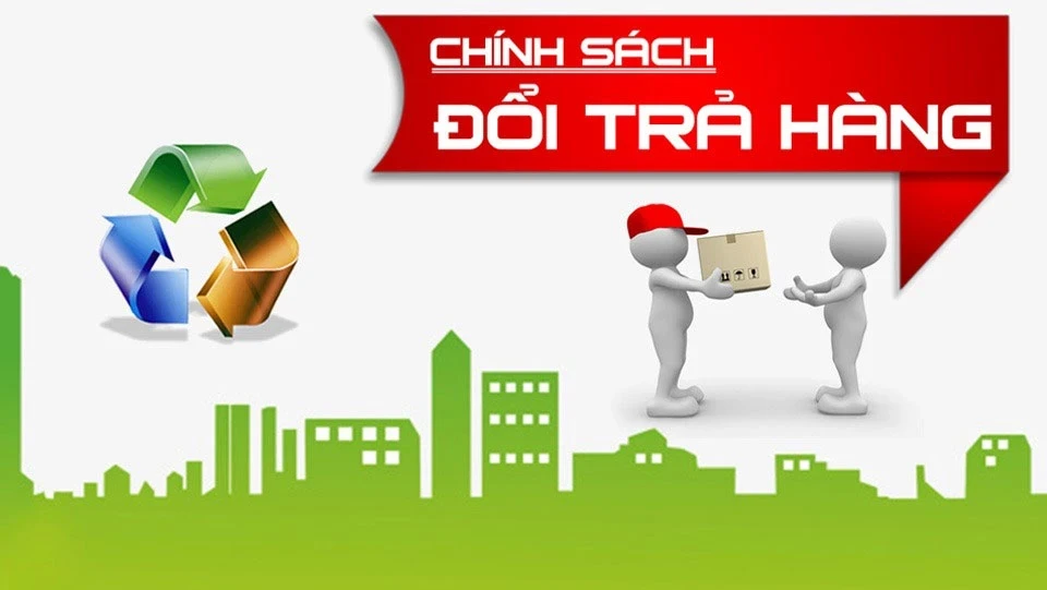 CHÍNH SÁCH ĐỔI TRẢ